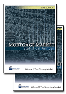 2013 Mortgage Market Statistical Annual 